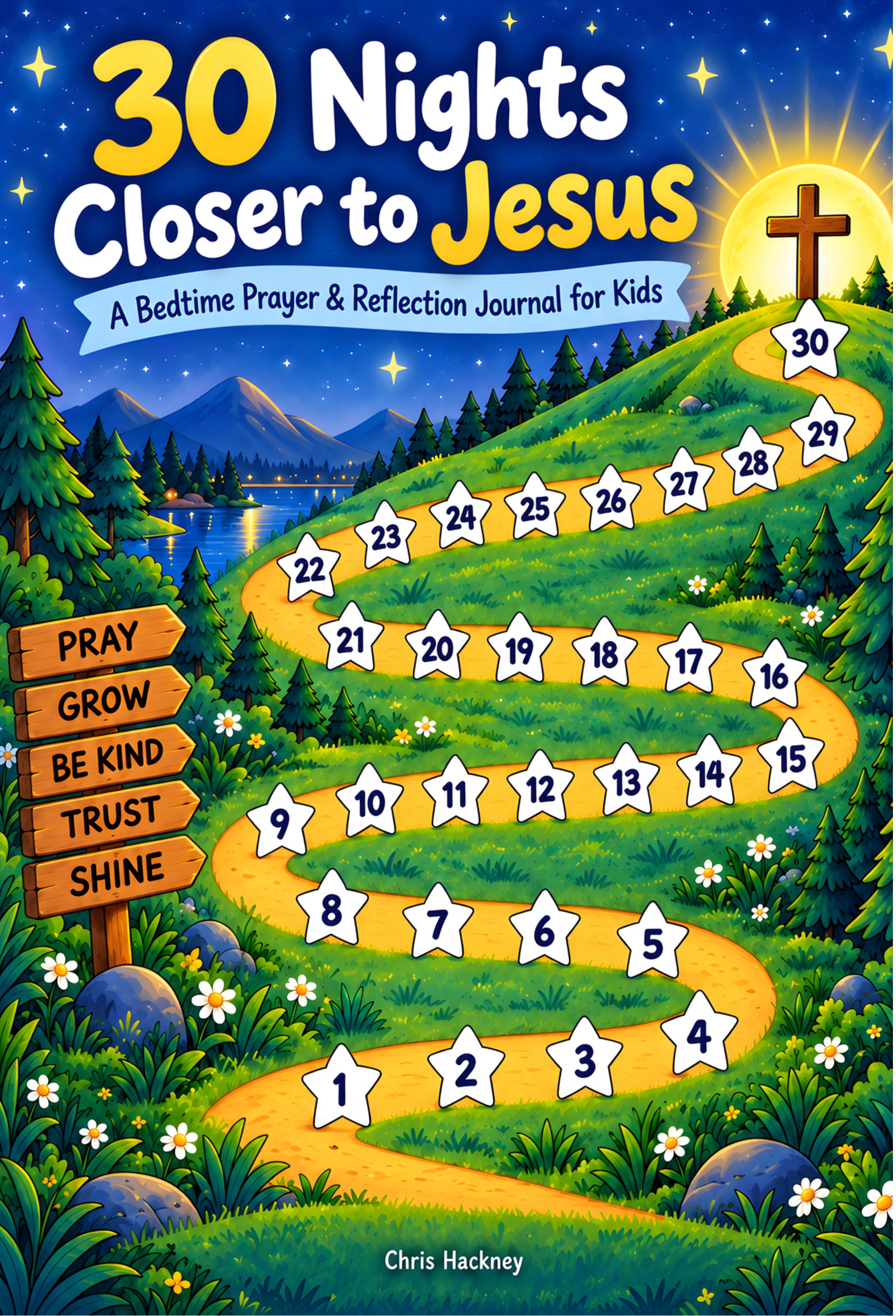 Cover of 30 Nights Closer to Jesus: A Bedtime Prayer and Reflection Journal for Kids by Chris Hackney.